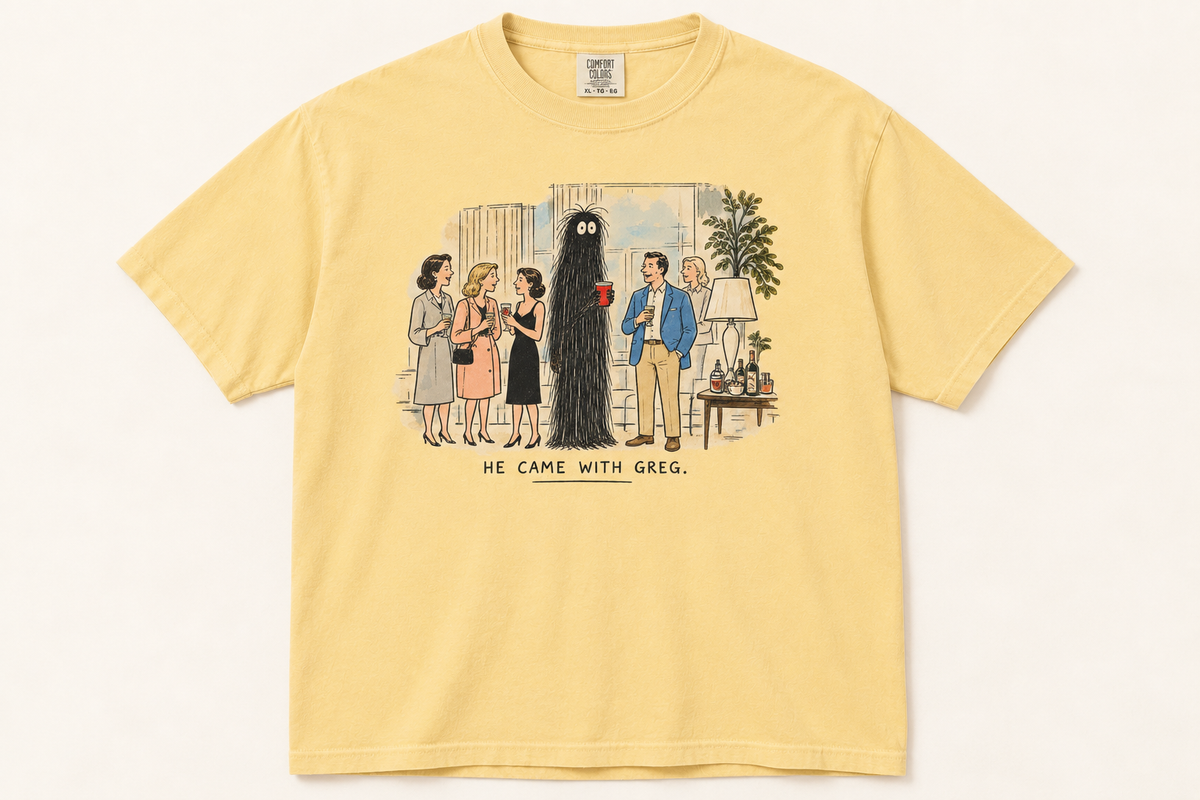 He Came With Greg adult Butter graphic T-shirt front
